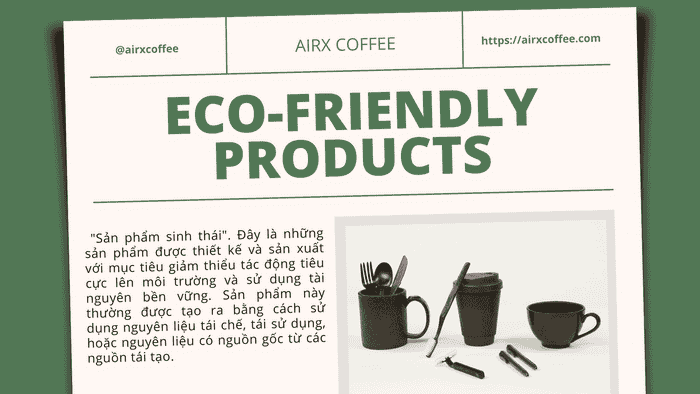 Sản phẩm thân thiện môi trường (eco-friendly products)