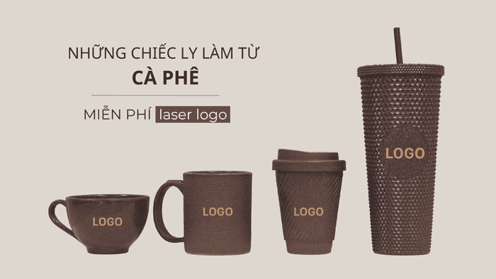 Quà Tặng Xanh Từ Cà Phê 7 Dùng ly từ cà phê làm quà tặng truyền tải thông điệp môi trường