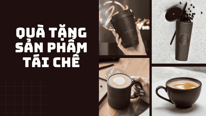 Quà tặng từ sản phẩm tái chế bền bỉ và thân thiện với môi trường