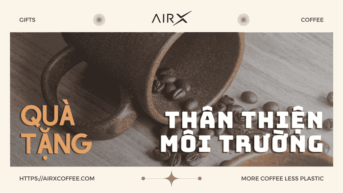 Các Món Quà Ý Nghĩa, Độc Đáo Và Thân Thiện Với Môi Trường 4 Những Món Quà Tặng Thân Thiện Môi Trường - Lựa Chọn Ý Nghĩa