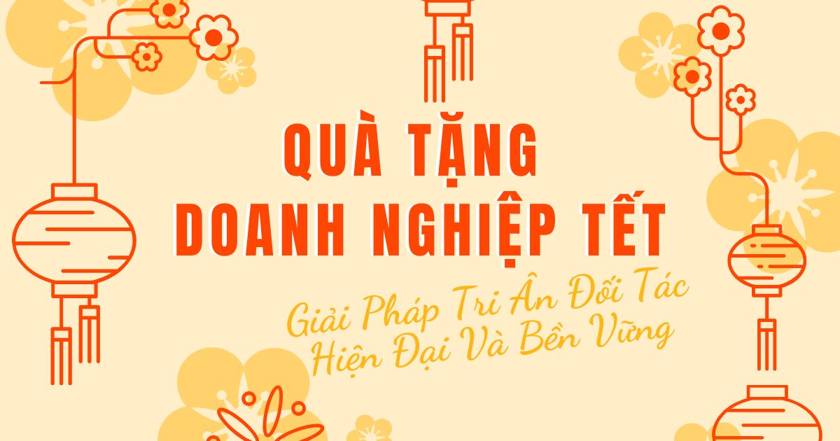 Quà Tặng Doanh Nghiệp Tết