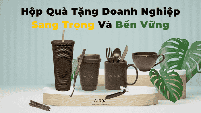 Hộp Quà Tặng Doanh Nghiệp Sang Trọng Và Bền Vững - Airx Coffee