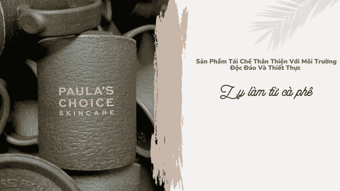 Sản Phẩm Tái Chế Thân Thiện Với Môi Trường Độc Đáo Và Thiết Thực - Ly làm từ bã cà phê