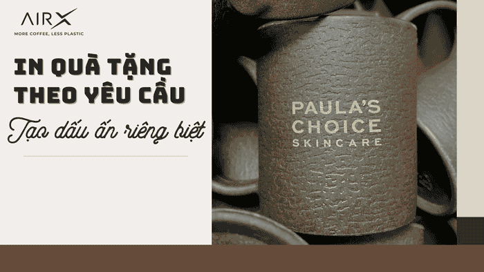 In quà tặng theo yêu cầu: Tạo dấu ấn riêng biệt