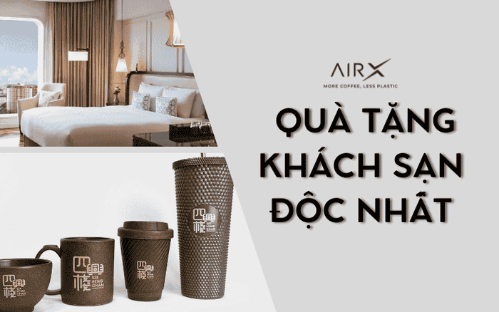 QUÀ TẶNG DOANH NGHIỆP ĐỘC NHẤT CHO NGÀNH KHÁCH SẠN