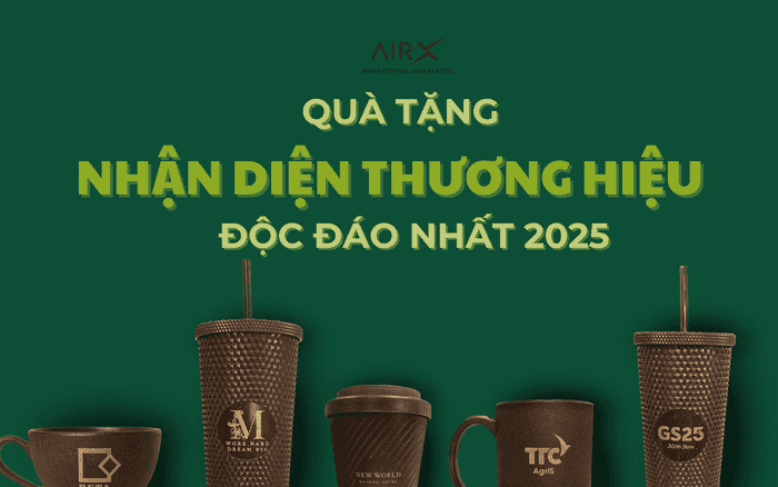 QUÀ TẶNG NHẬN DIỆN THƯƠNG HIỆU ĐỘC ĐÁO NHẤT NĂM 2025