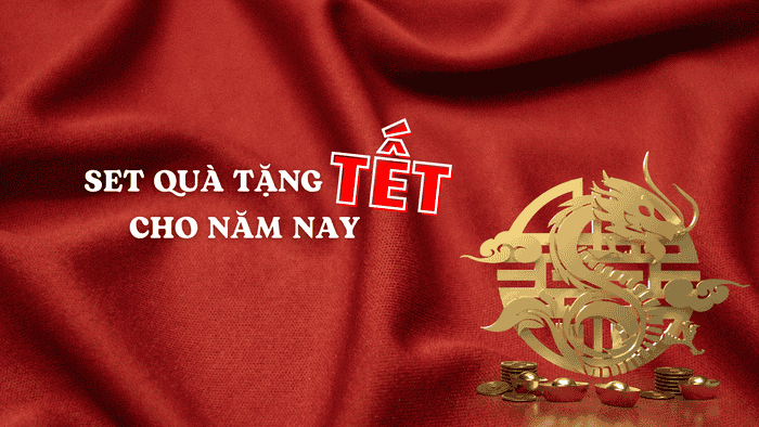 Set Quà Tặng Tết Cho Năm Nay